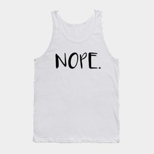 NOPE. Tank Top